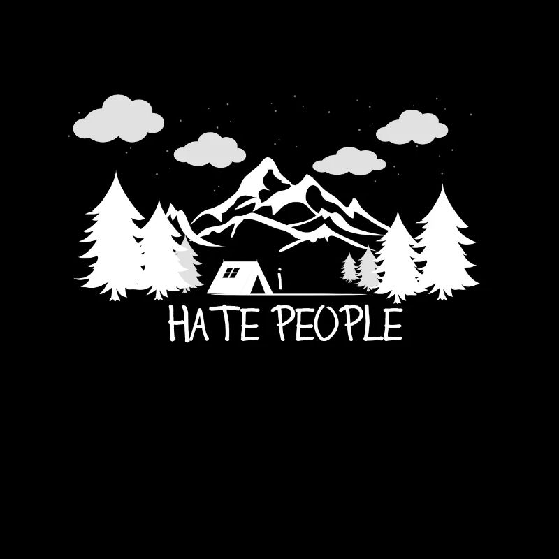I hate people - i love the nature
