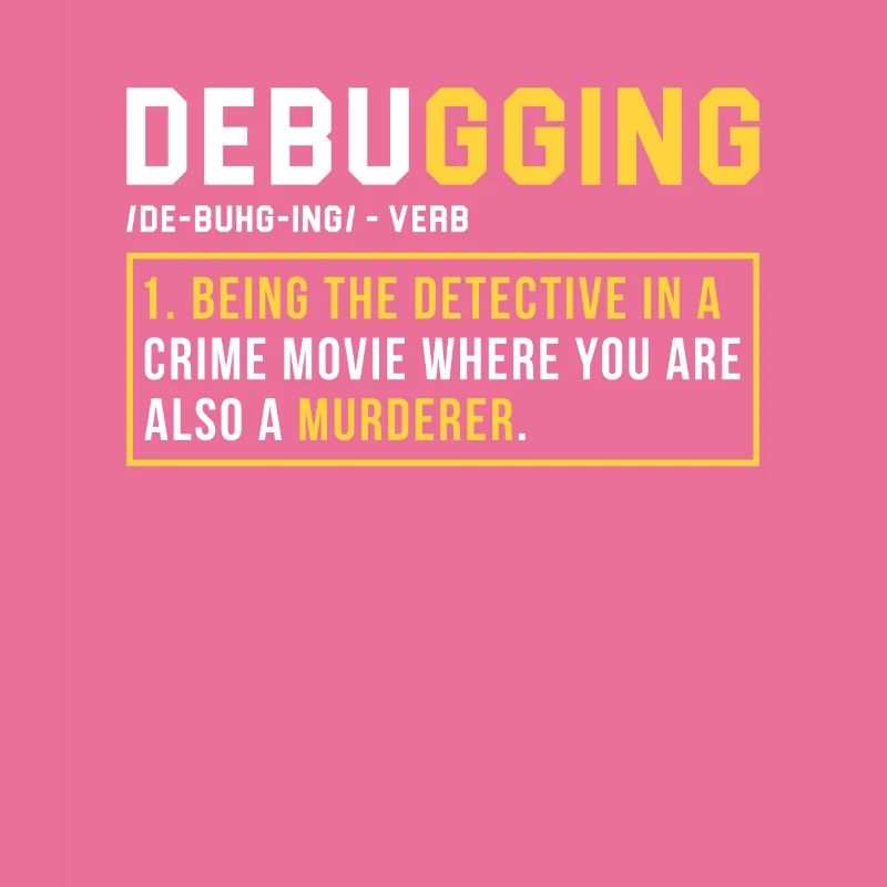 Debugging Programming Programmer Gift