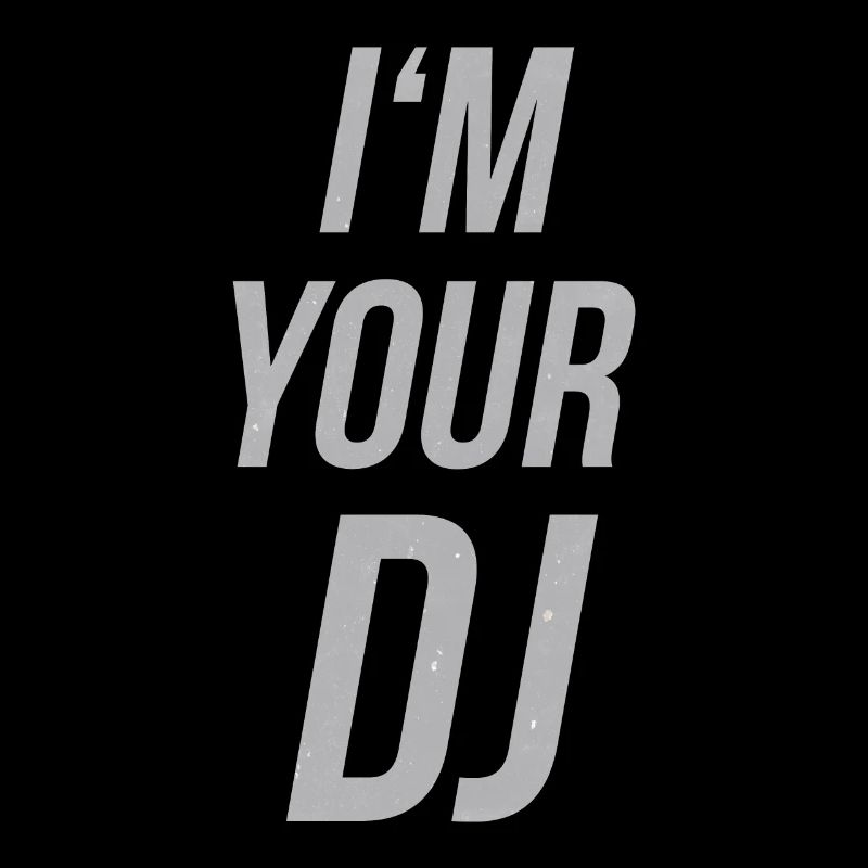 i'm your dj