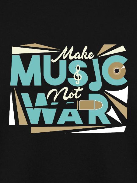 Make Music Not War