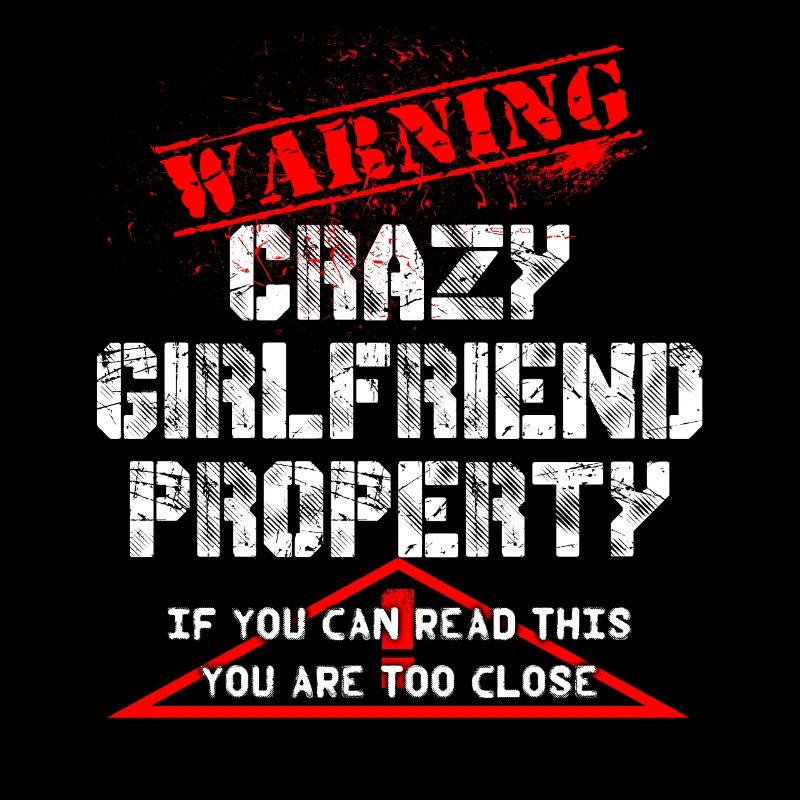 Crazy Girlfriend Property warning