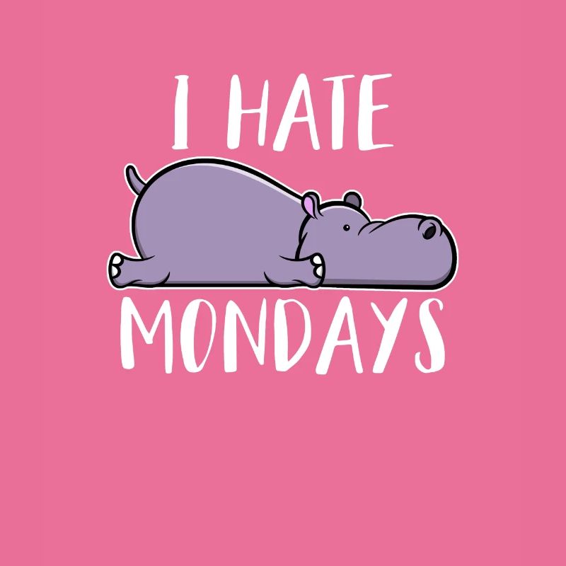 Ich Hasse Montage Büro Nilpferd I Hate Mondays