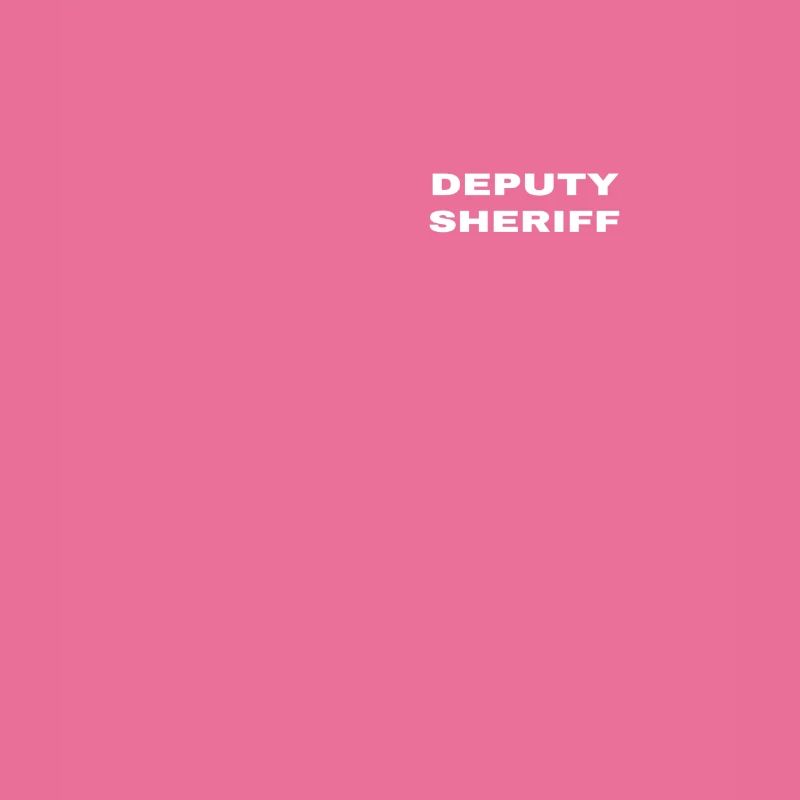 Deputy Sheriff Plain White Small Text Design Front
