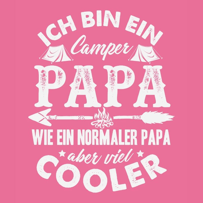 Ich Bin Ein Camper Papa T-Shirt Cooler als du