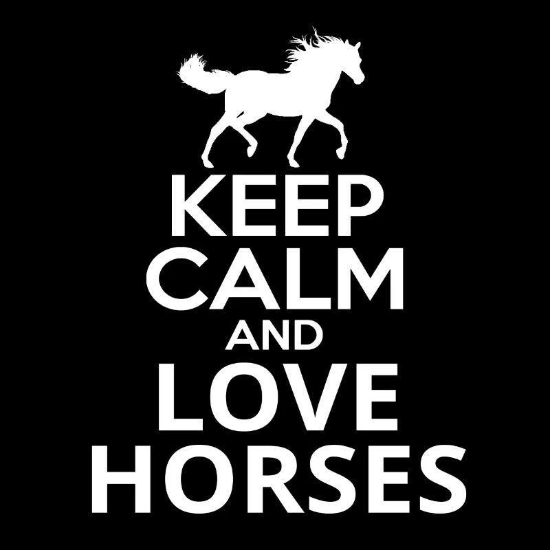 Restez calme et aimez les chevaux - Ich liebe Pferde