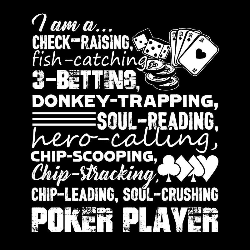 Poker Ich bin ein Pokerspieler