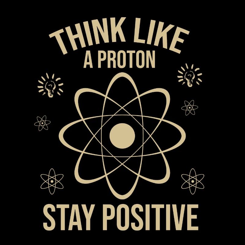 Pensez comme un proton restez positif
