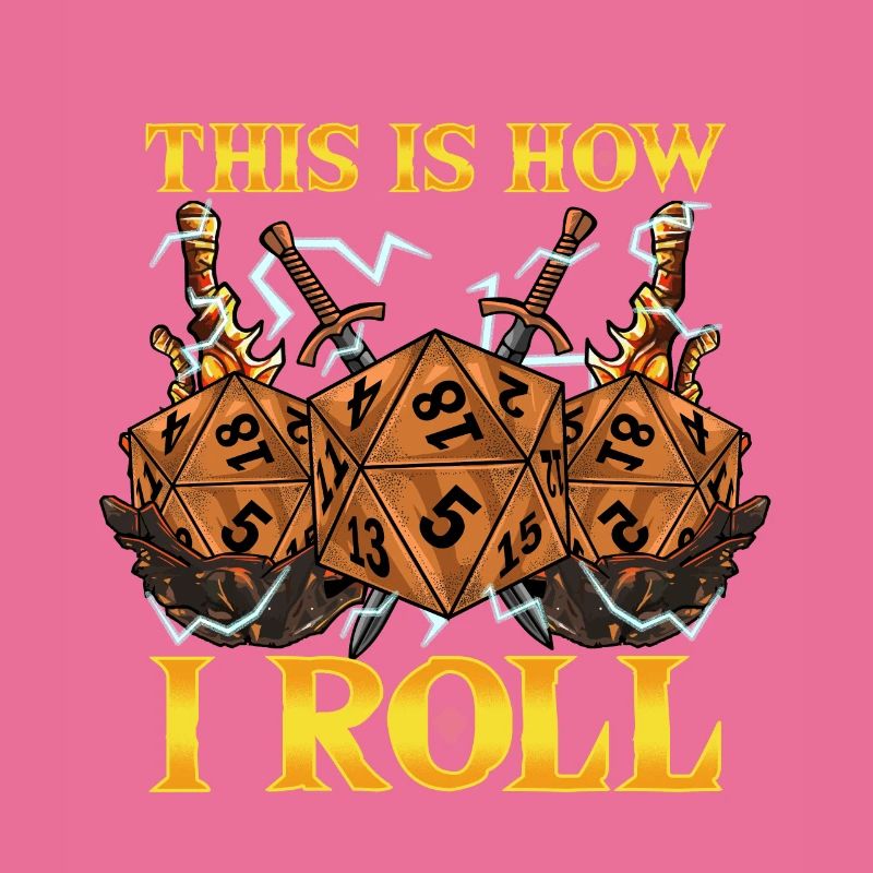This Is How I Roll RPG Tabletop Gaming Dice Pun