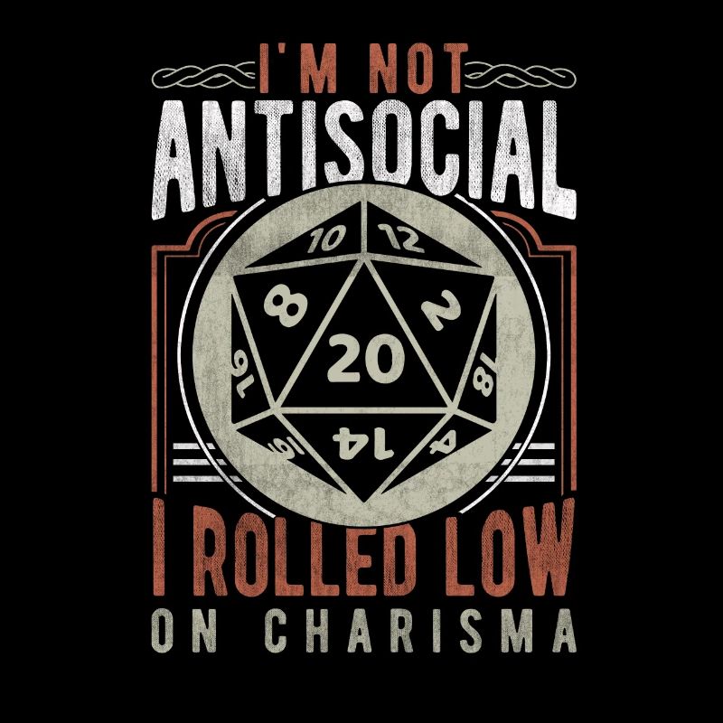 Antisocial Low On Charisma Tabletop Gaming RPG