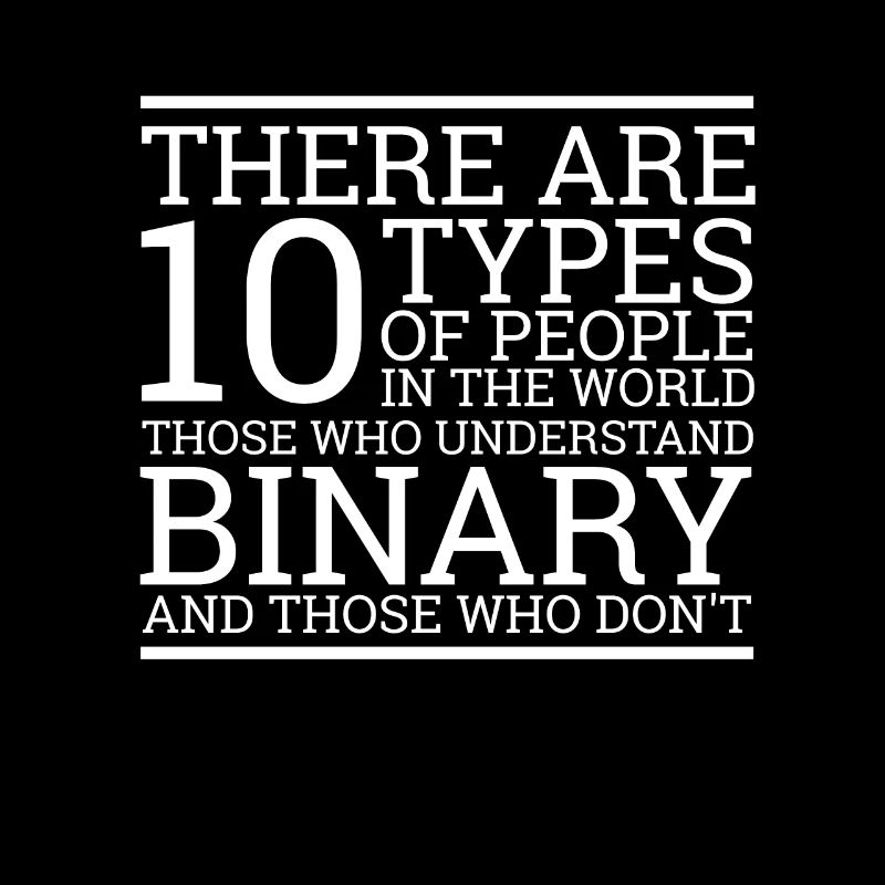 "There are 10 People" | Binary, IT