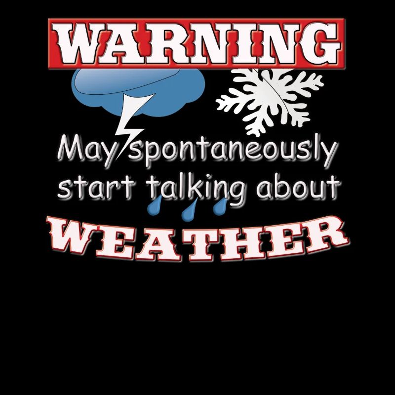 May start talking about weather, Wetter, Klima