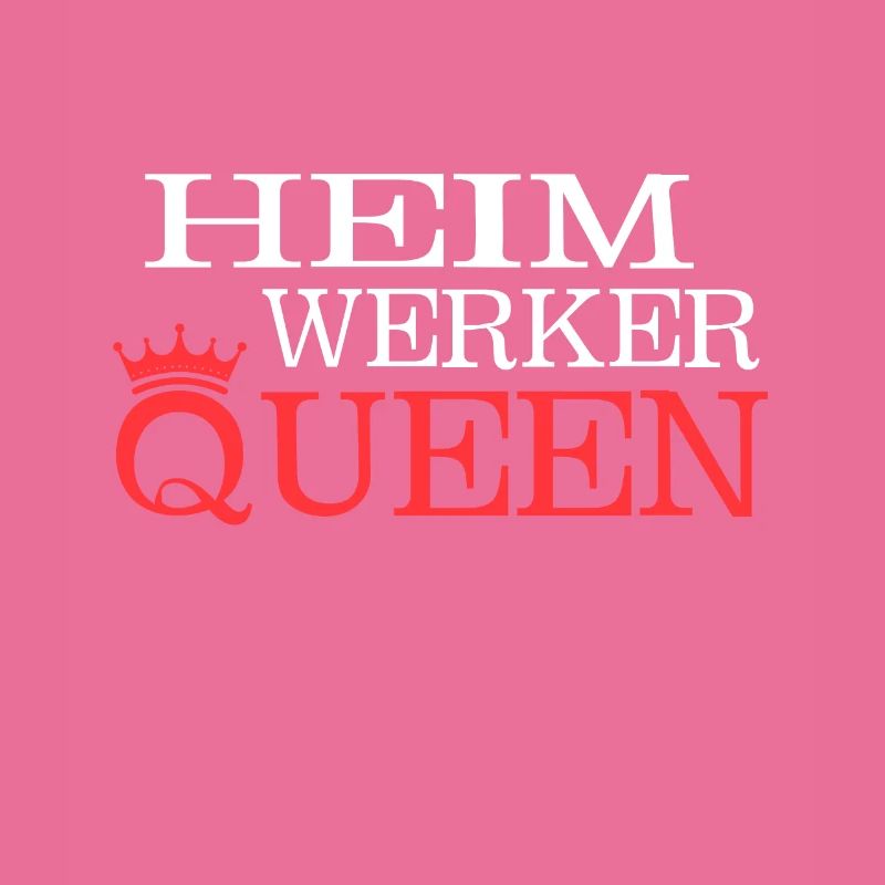 Heimwerker Queen