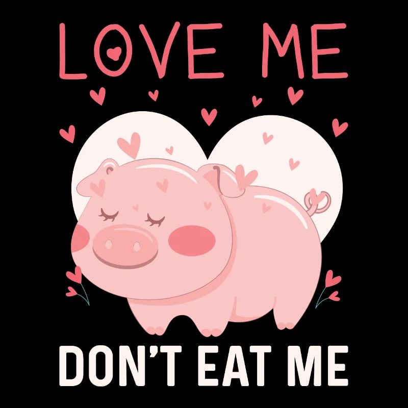 LOVE ME - don't eat me