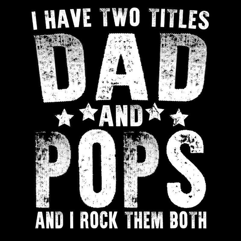 J’ai deux titres papa et pops
