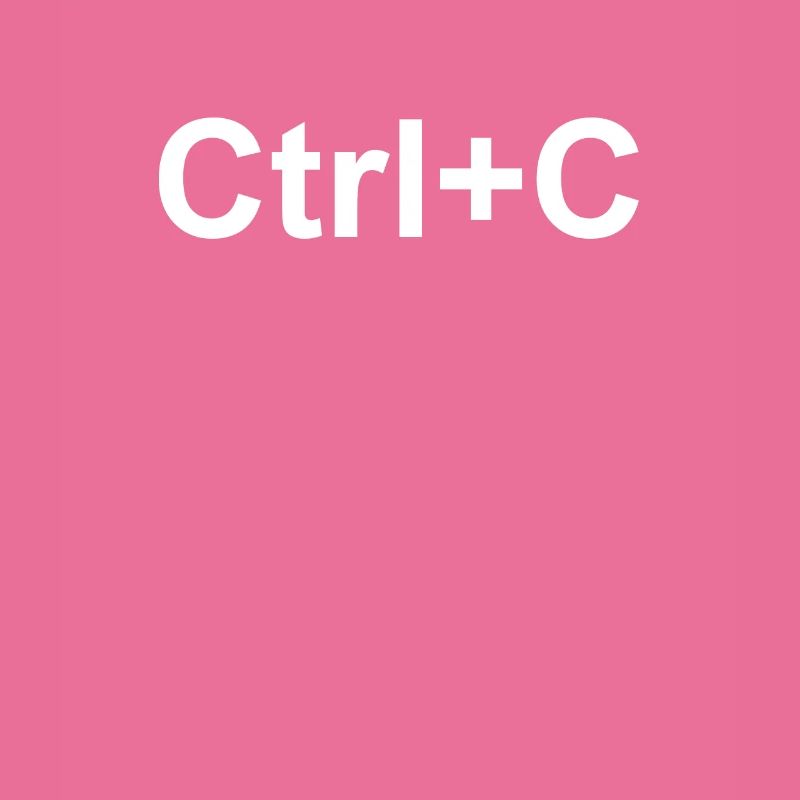 Ctrl + C Copy and Paste