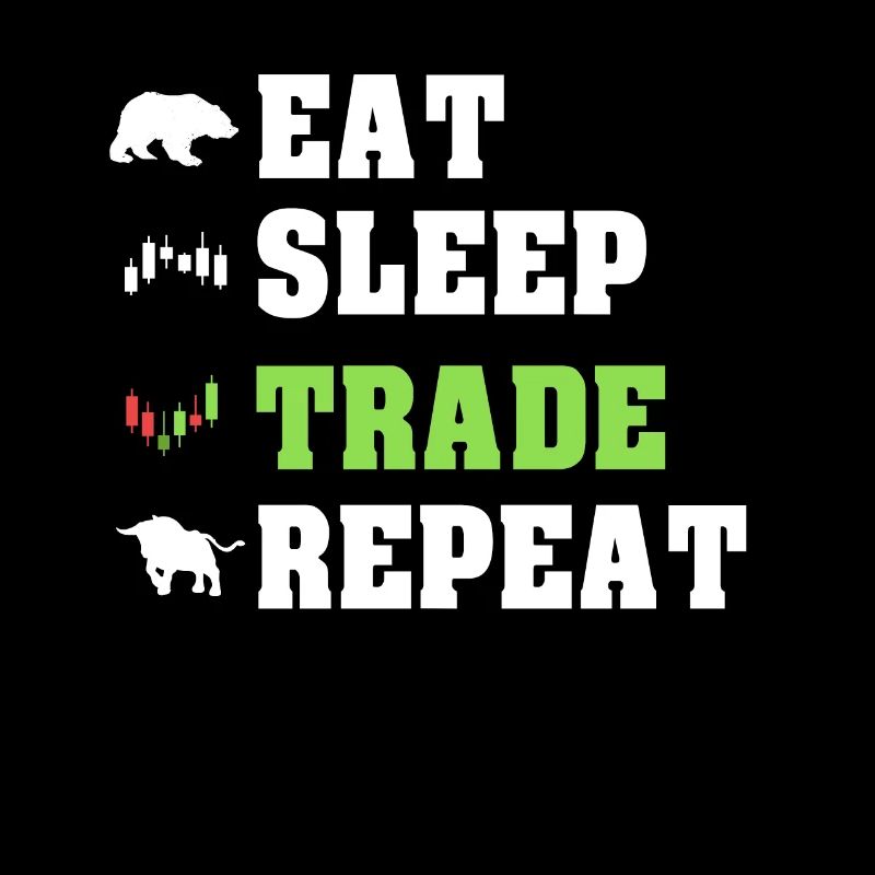 Eat Sleep Trade Repeat Trading Trader Traden