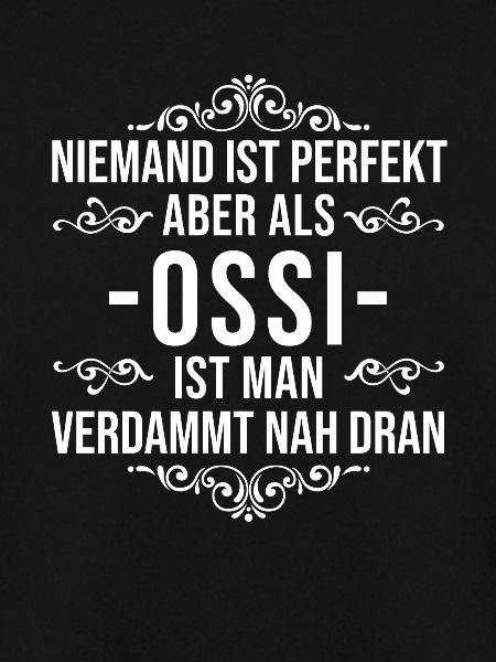 Ossi Spruch Ostdeutschland Ostdeutscher