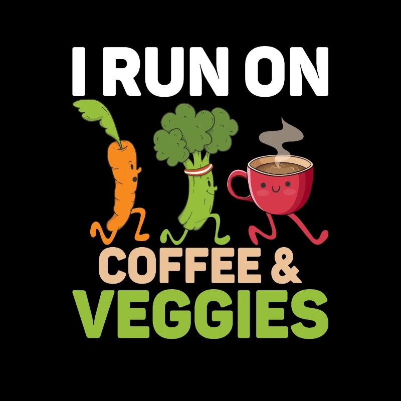 I Run On Coffee & Veggies Veggie Funny Veganism