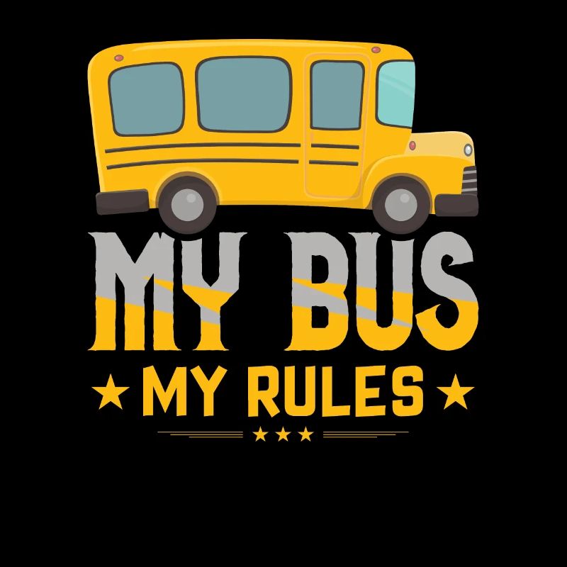 Mon bus Mes règles Jaune Bus Chauffeur d’autobus scolaire