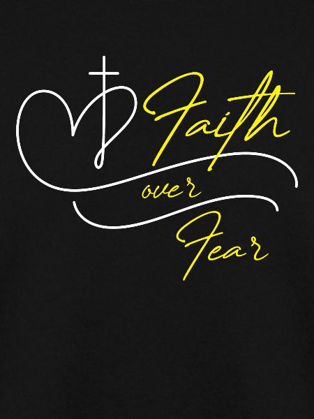 Faith over Fear