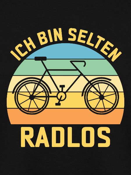 Ich bin selten Radlos