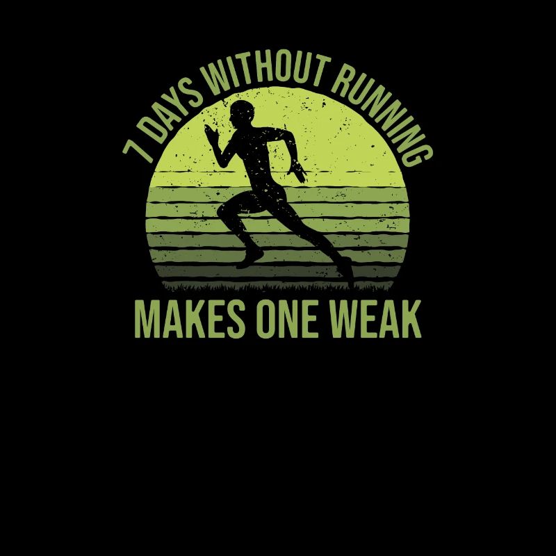 7 Days Without Running Makes One Weak, Läufer