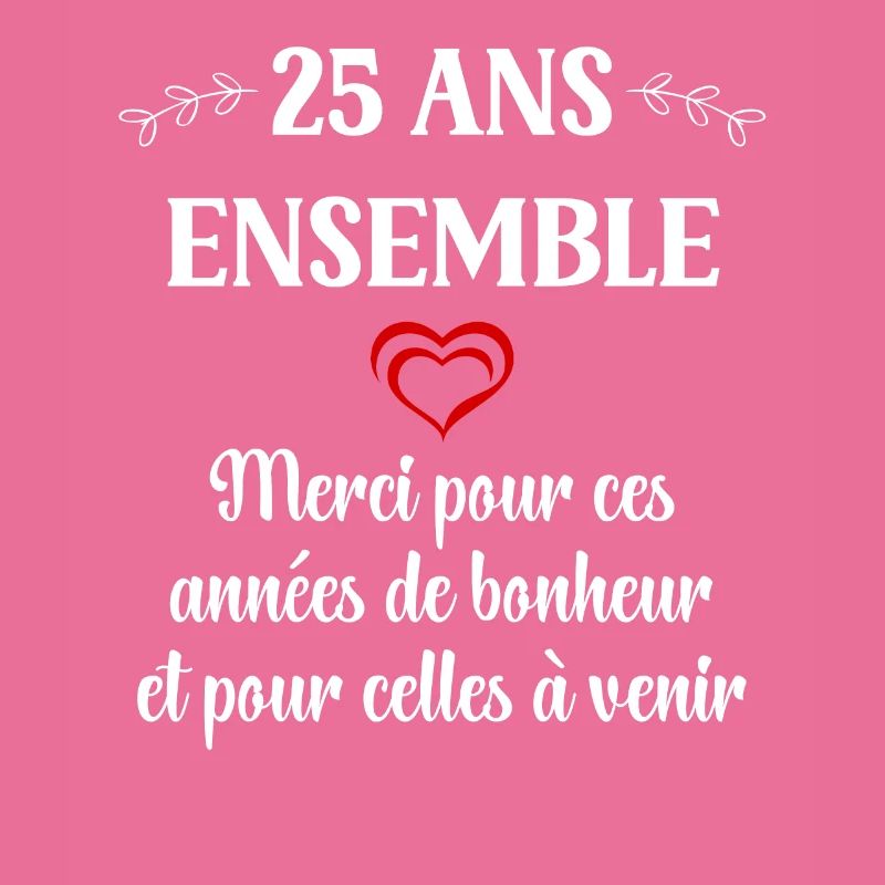 25 ans ensemble