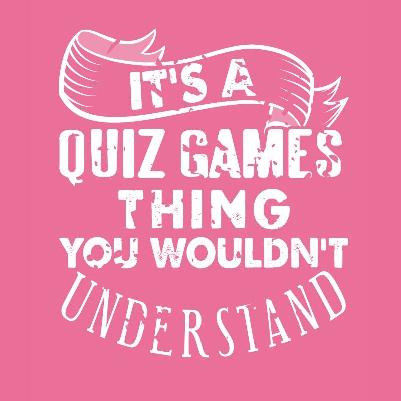 C’est une chose de jeux de quiz que vous ne comprendriez pas