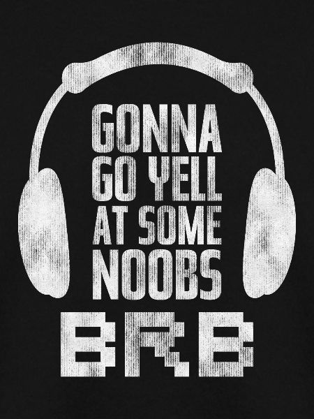 Gamer Noobs Brb