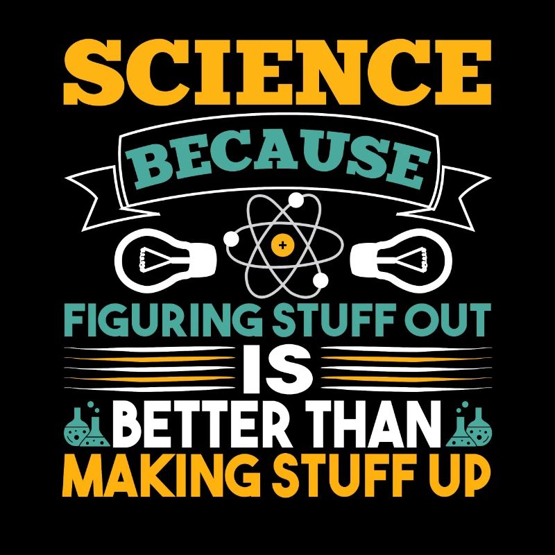La science parce que les choses sont découvertes