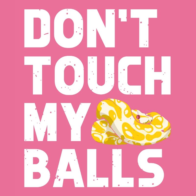 Banana Ball Python Ne touche pas mes couilles