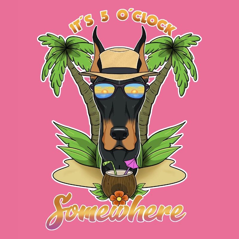 It Is 5 OClock Somewhere Drinking Doberman