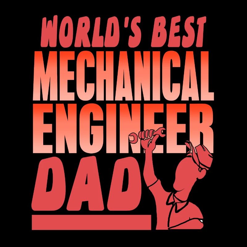 World's Best Mechanical Engineer Dad Cool Present