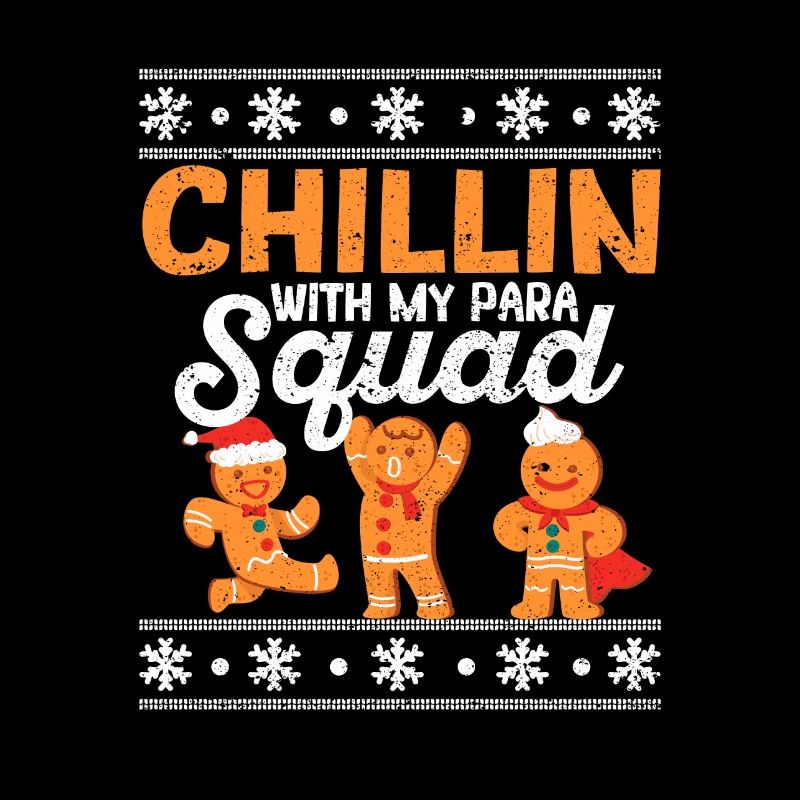 Chillin With My Para Squad Lebkuchenmann Weihnacht