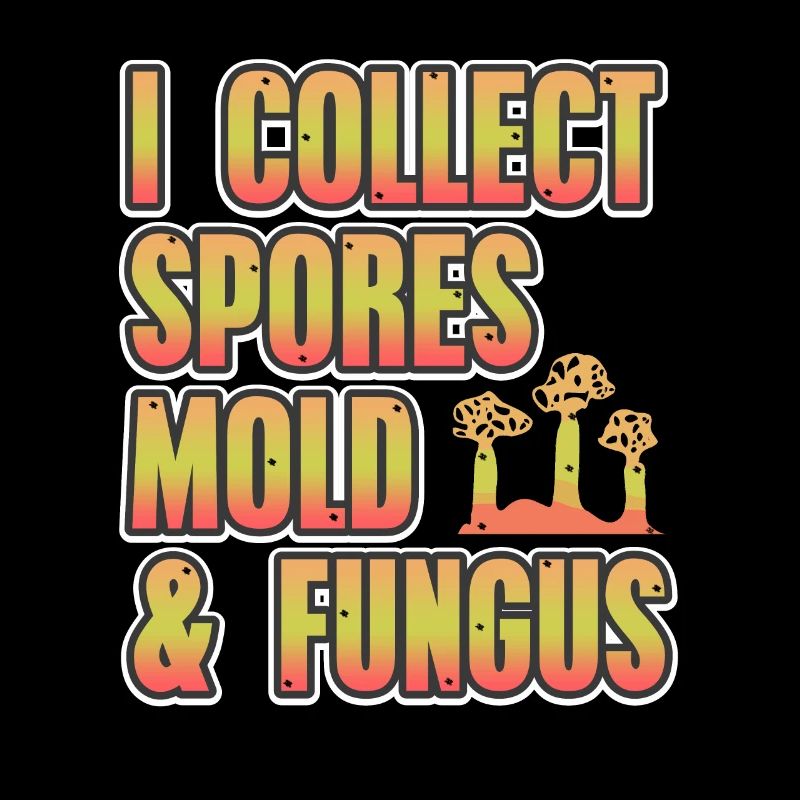 Je collectionne les spores de moisissure et de champignon Cool Rétro Mycology