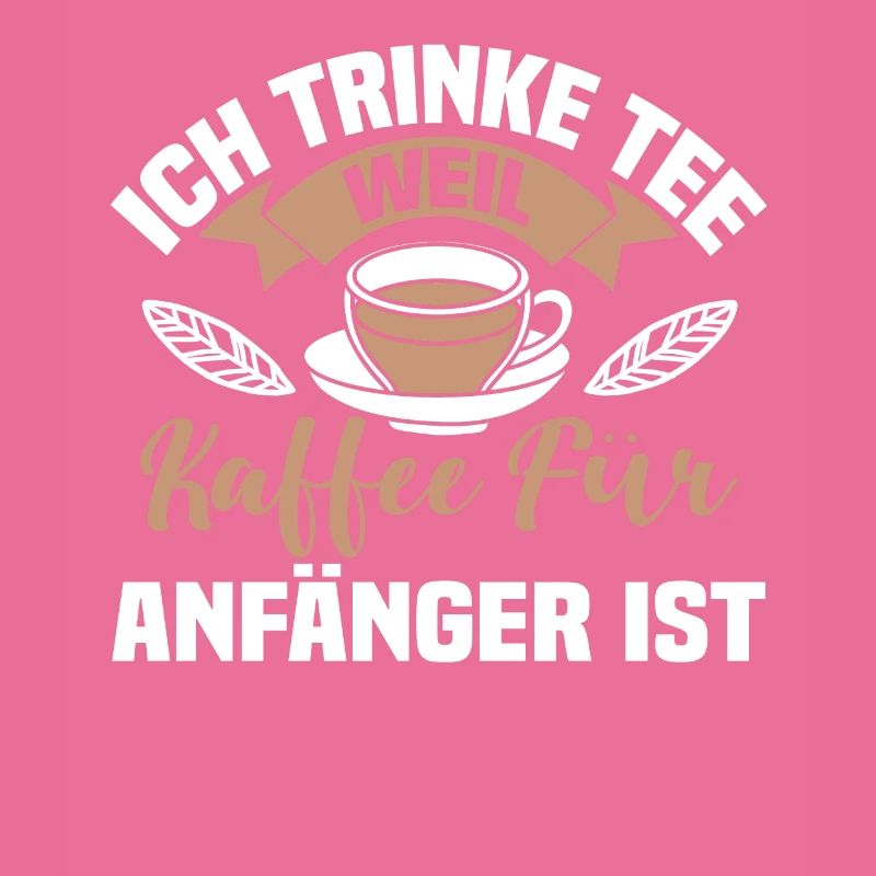 Lustiges gemütlich Bio Tee Trinker Spruch design