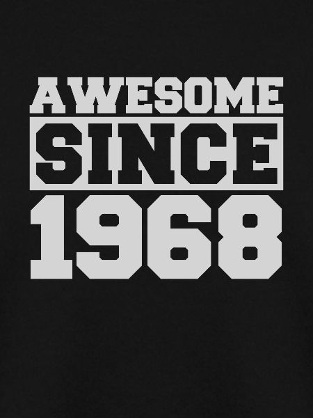 Awesome since 1968