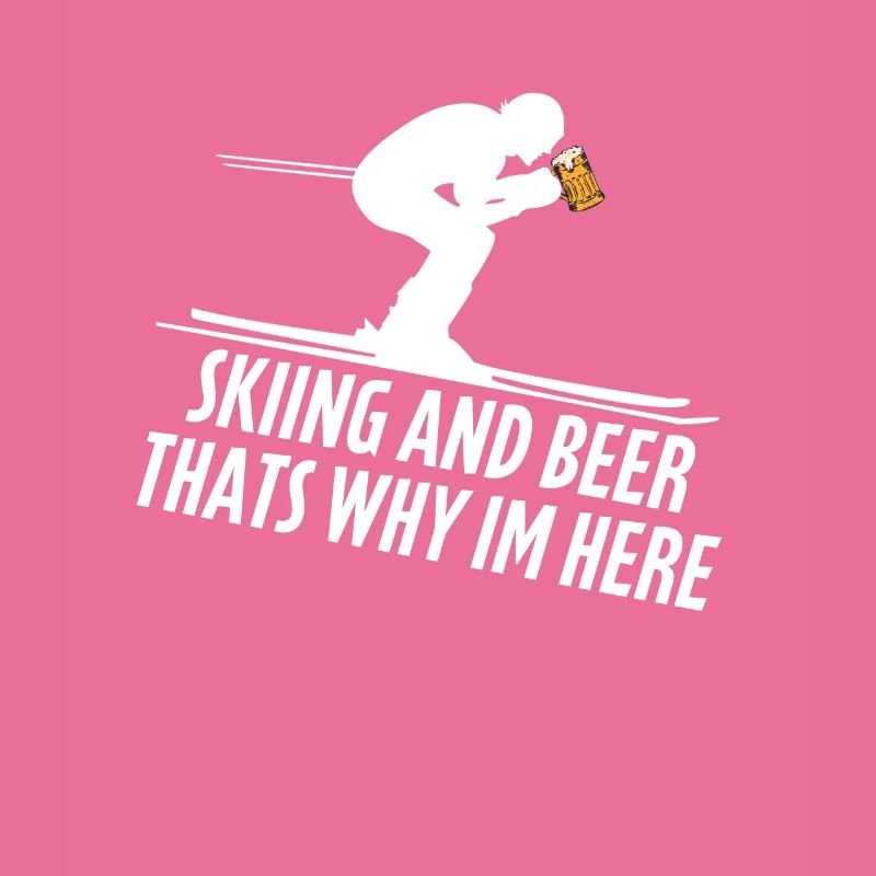Skiing and beer thats why im here Ski