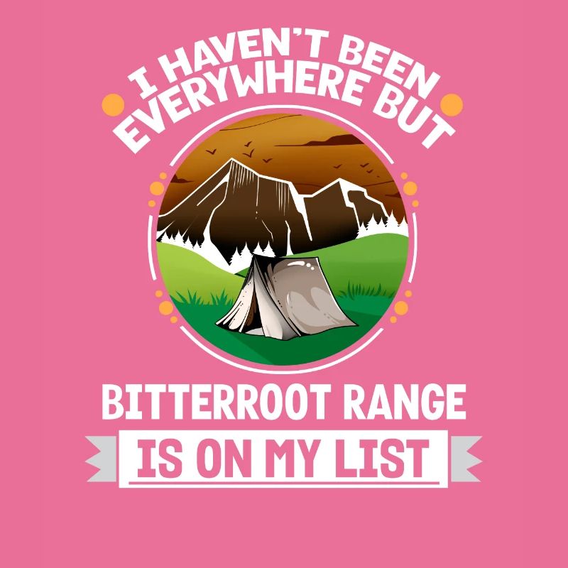 Bitterroot Range Is On My List Hiking Camping