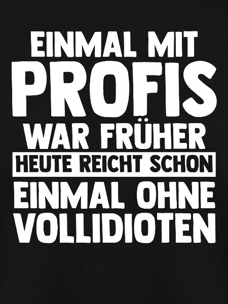 Einmal Mit Profis Arbeiten