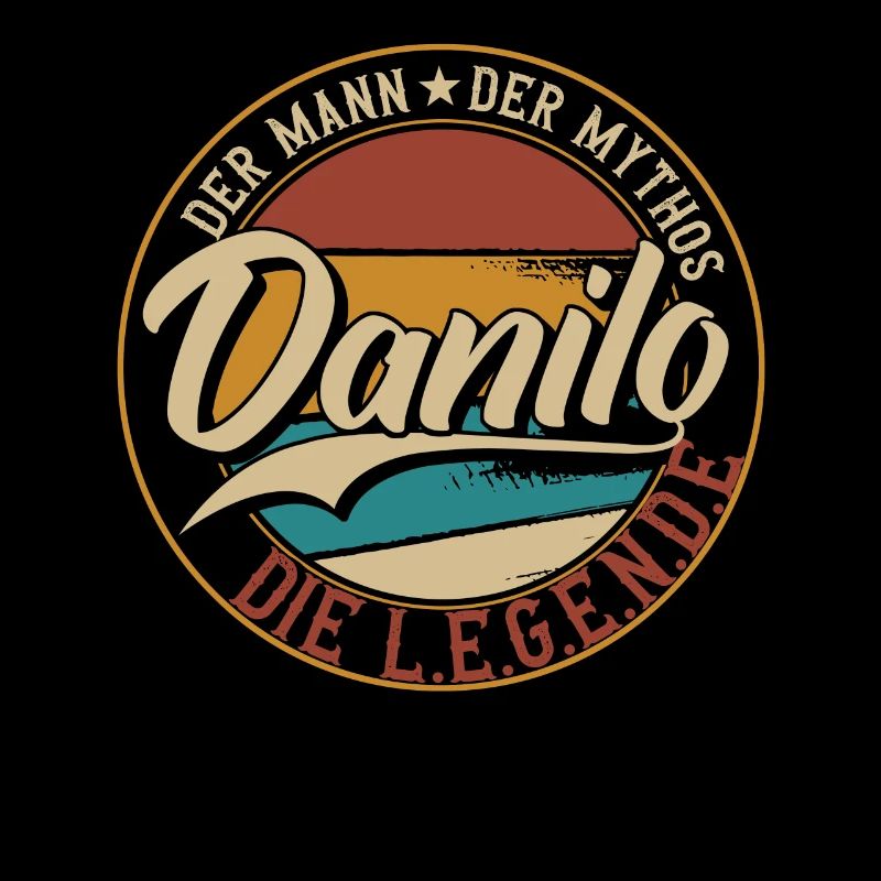 Danilo Der Mann der Mythos die Legende Geschenk
