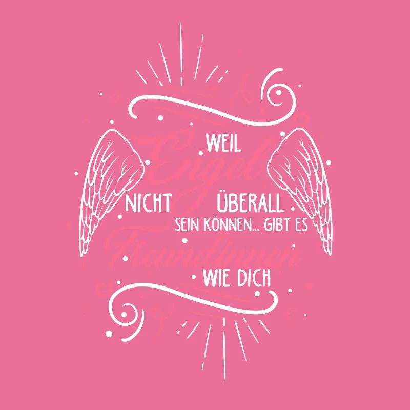 Weil Engel Nicht Überall Sein Können - Spruch Best