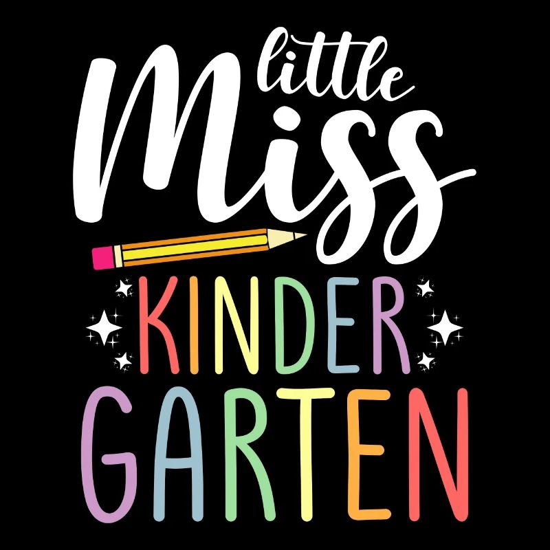 Miss Kindergarten First Day Pre School