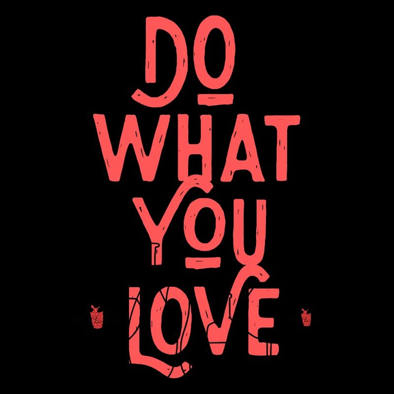 Do what you love