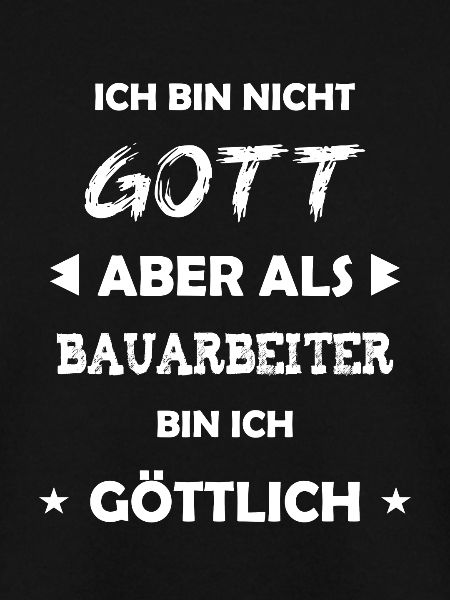 Bauarbeiter Geschenk Spruch
