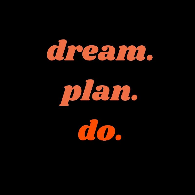 dream plan do