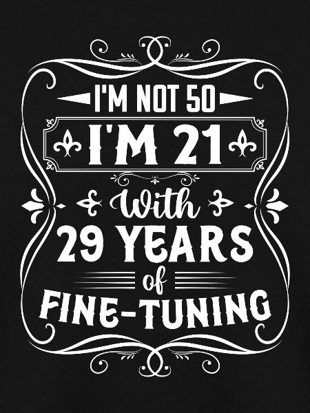 I'm not 50..