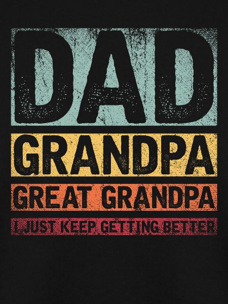 Dad Grandpa Great Grandpa