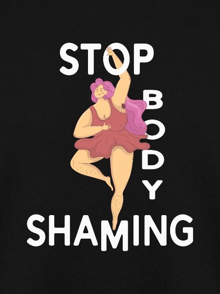 Stop body shaming body-shaming