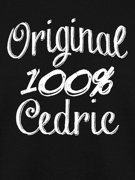 Original 100% Cedric